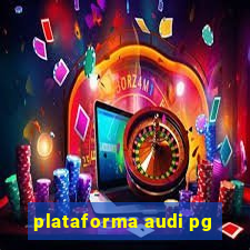 plataforma audi pg